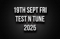 19th Sept Test N Tune 2025