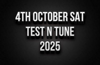 4th October Test N Tune 2025