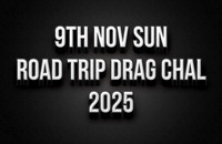 9th Nov Road Trip Drag Challenge 2025