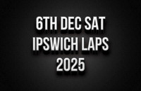 6th Dec Ipswich Laps 2025