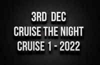 3rd Dec Cruise The Night 2022 - Cruise Session 1