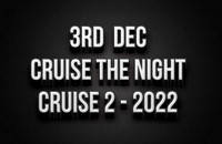 3rd Dec Cruise The Night 2022  -  Cruise Session 2