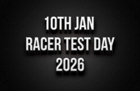 10th Jan Racer Test Day 2026