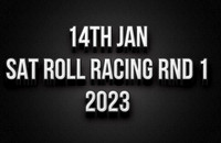 14th Jan Roll Racing Rnd 1 2023