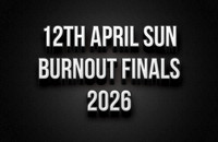 12th April Frydays Burnout Finals 2026