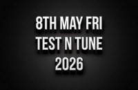 8th May Test N Tune 2026