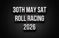 30th May Roll Racing 2026