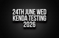 24th June Kenda Testing Wednesday 2026