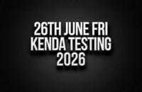 26th June Friday Kenda Testing 2026
