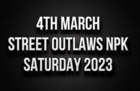 4th March Street Outlaws NPK 2023