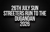 26th July Streeters To The Dugandan 2026