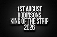 1st August Dobinsons King of The Strip 2026