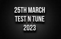 25th March Test n Tune 2023