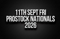 11th Sept Pro Stock Nationals Qualifying 2026