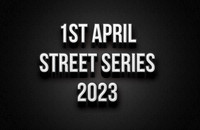 1st April Street Series 2023