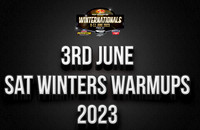 3rd June Saturday Winternationals Warmups 2023