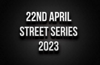 22nd April Street Series 2023