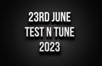 23rd June Test N Tune 2023