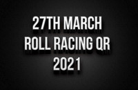 27th March Roll Racing 2021