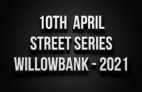 10th April Street Series 2021