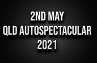 2nd May Queensland Autospectacular 2021