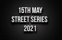 15th May Street Series 2021