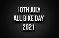 10th July All Bike Day 2021
