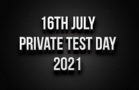 16th July Private Test Day 2021