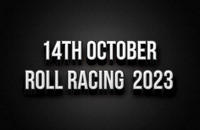 14th Oct Roll Racing 2023