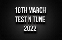 18th March Test N Tune 2022
