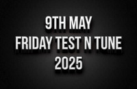 9th May Test N Tune 2025