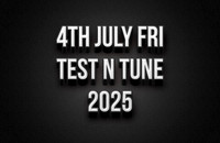 4th July Test N Tune 2025