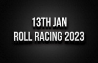 13th Jan Roll Racing 2024