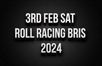 3rd Feb Roll Racing Brisbane 2024