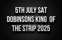 5th July Dobinsons King Of The Strip 2025