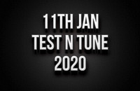 11th January Test N Tune 2020
