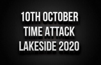 10th October Time Attack Lakeside 2020