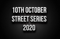 10th October Street Series 2020