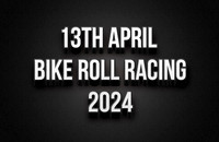 13th April Bike Roll Racing 2024