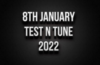 8th January Test N Tune 2022