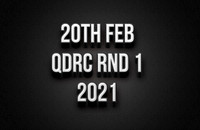 20th Feb QDRC Round 1 2021