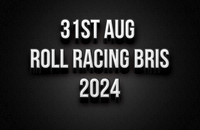 31st August Roll Racing 2024