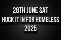28th June - Huck It In For The Homeless 2025