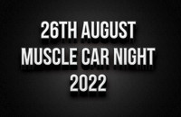 26th Aug Muscle Car Night 2022